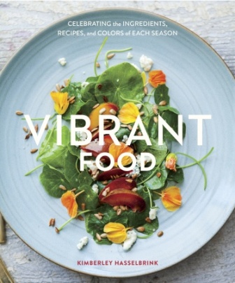 Vibrant Food by Kimberley Hasselbrink - Reviewed by MyLifeAsRobinsWife.com